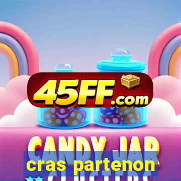 cras partenon